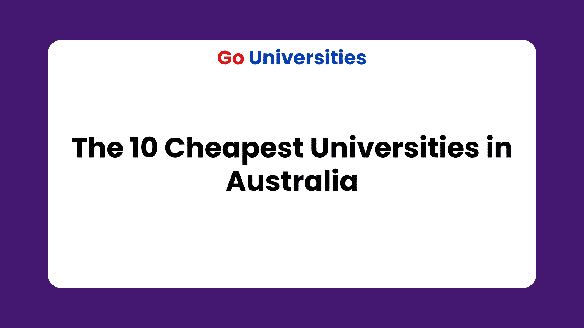 The 10 Cheapest Universities in Australia for international students